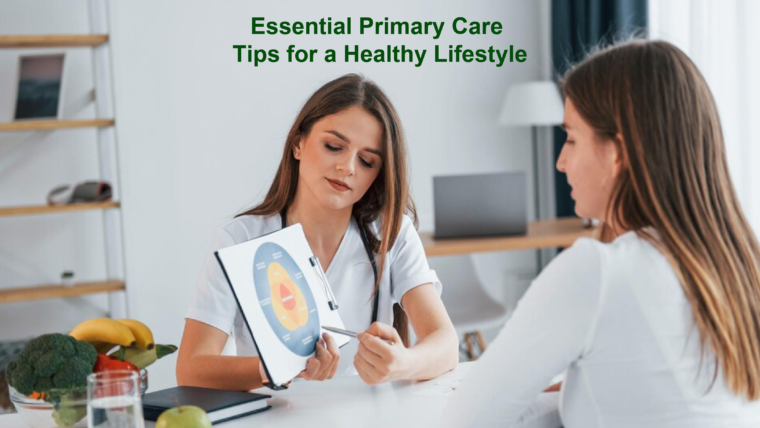 Essential Primary Care Tips for a Healthy Lifestyle